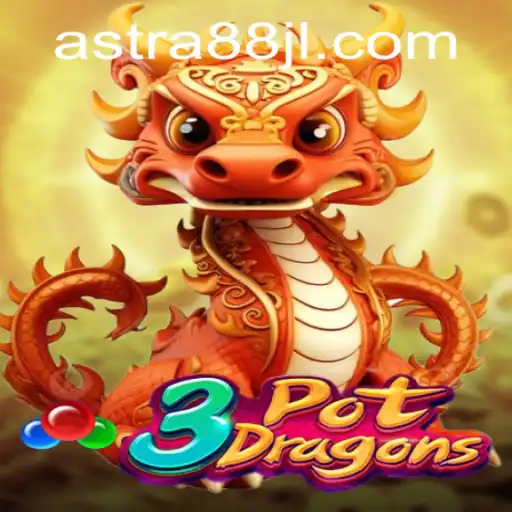 Explore the Thrilling World of 3PotDragons a Game Powered by Astra88